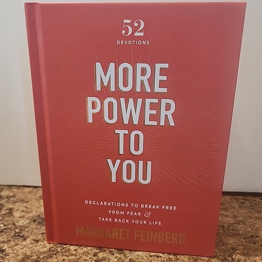 More Power to You: Declarations to Break Free from Fear and Take Back Your Life